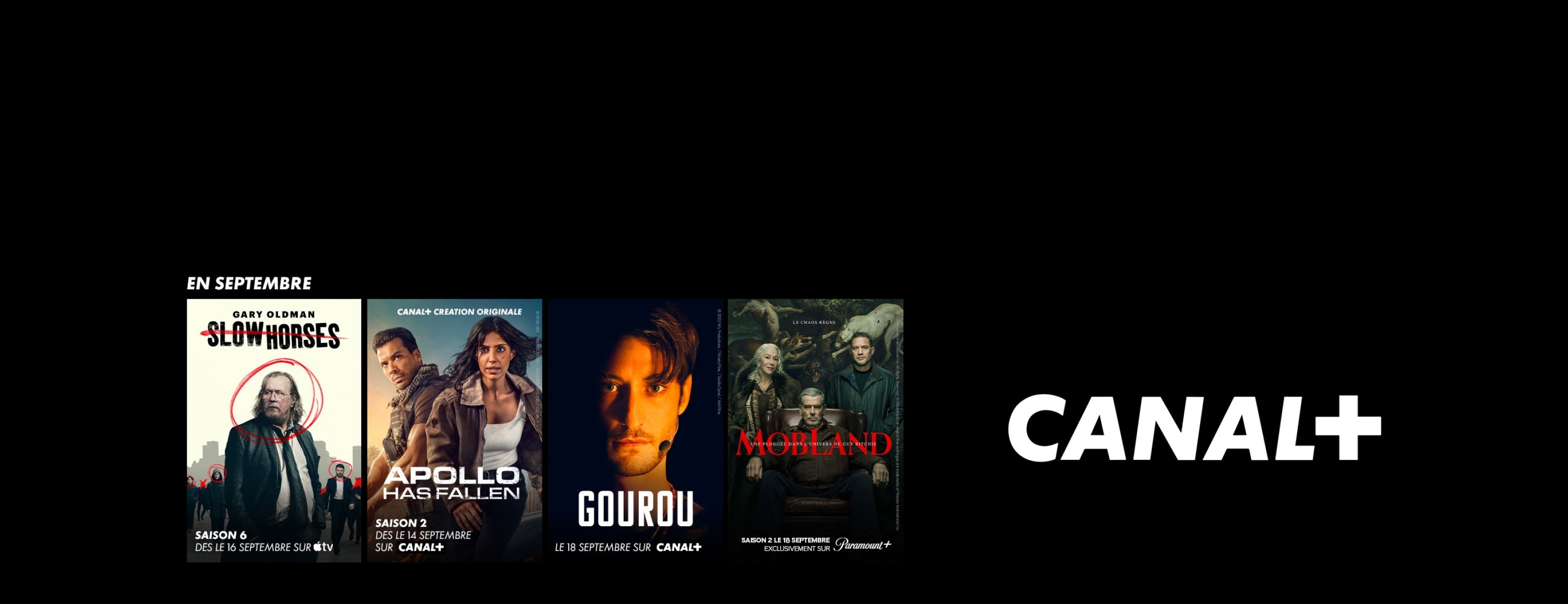 Retrouvez Slow Horses, Apollo Has Fallen, Gourou et Mobland sur CANAL+ en septembre